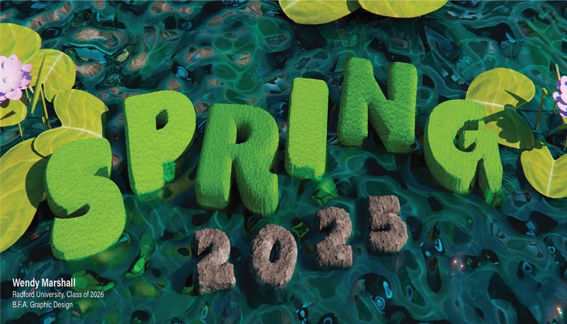 Spring 2025 Performance and Exhibit Season artwork by: Wendy Marshall B.F.A. Graphic Design Class of 2025